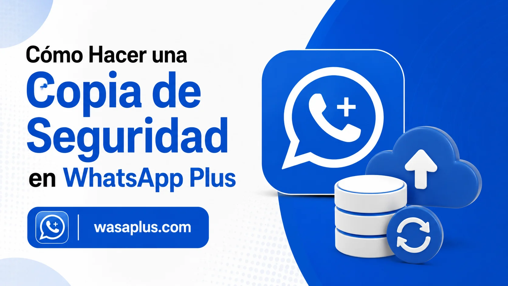 Cómo Hacer una Copia de Seguridad en WhatsApp Plus